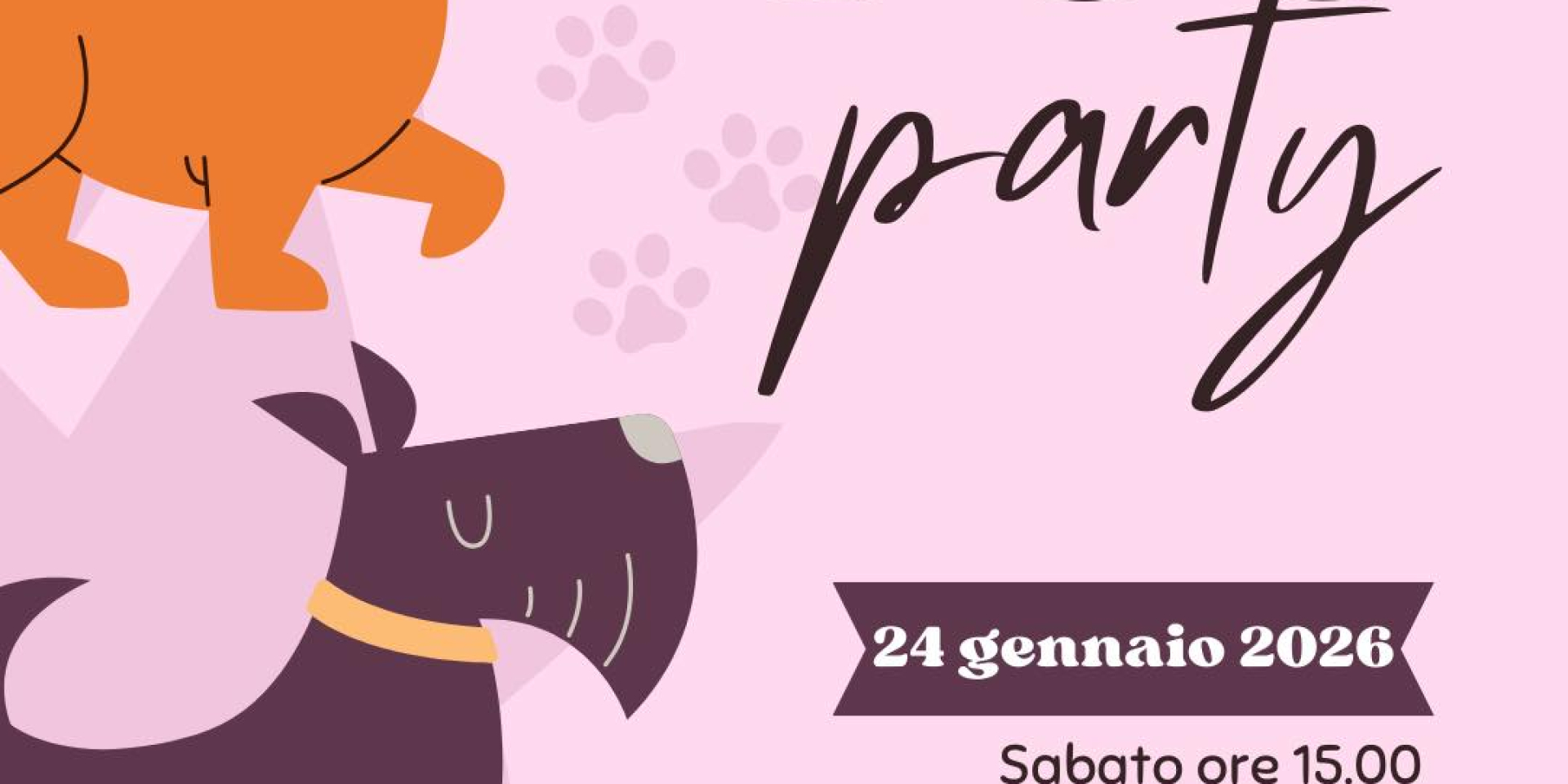 DOG party .. un pomeriggio dedicato agli amici a quattro zampe - Sabato 24 gennaio